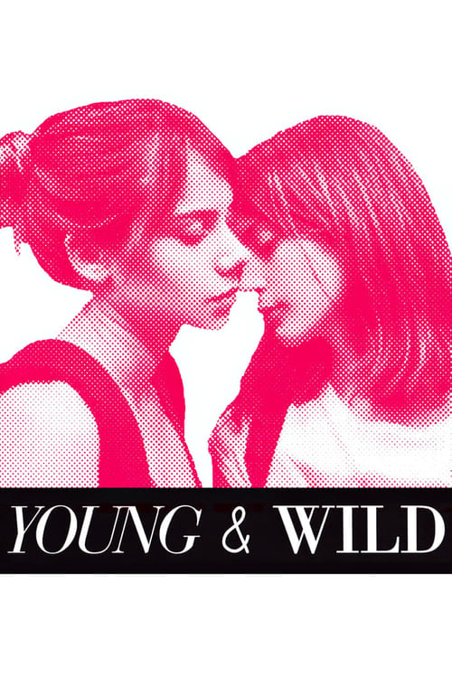 Young and Wild (2012) Poster