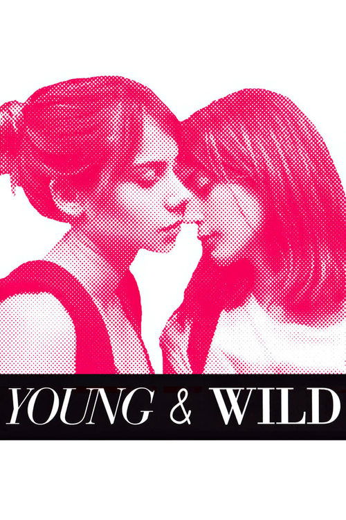 Young and Wild Movie Poster Image