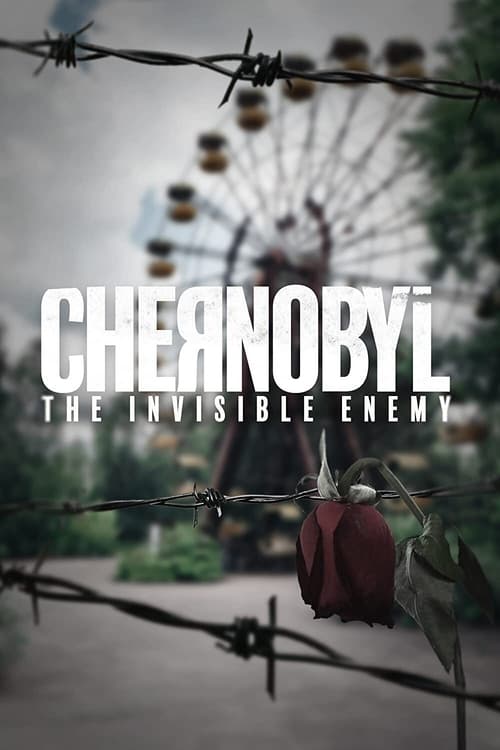 Chernobyl: The Invisible Enemy - PulpMovies