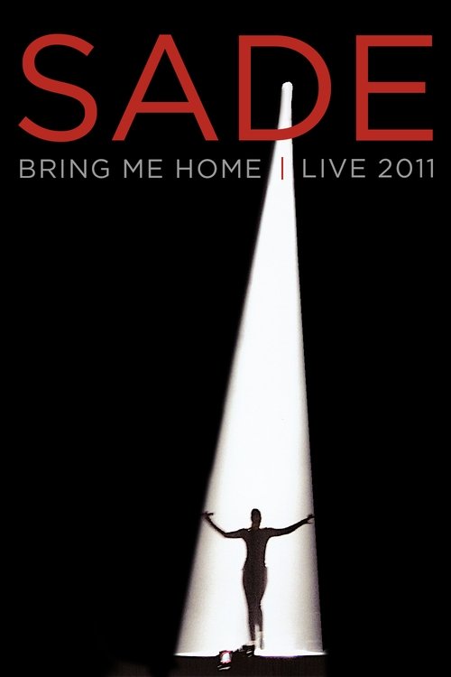 Sade: Bring Me Home – Live 2011 poster