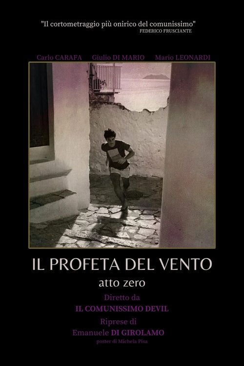 Il Profeta del Vento - atto zero Poster