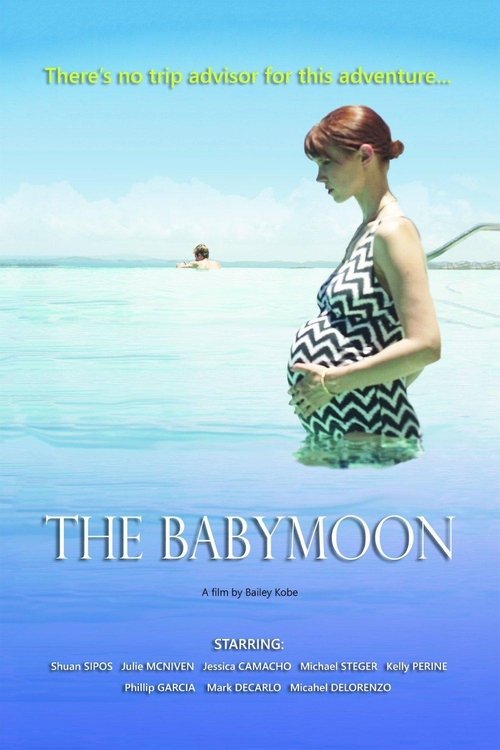 The Babymoon 2017 The Babymoon 2017
