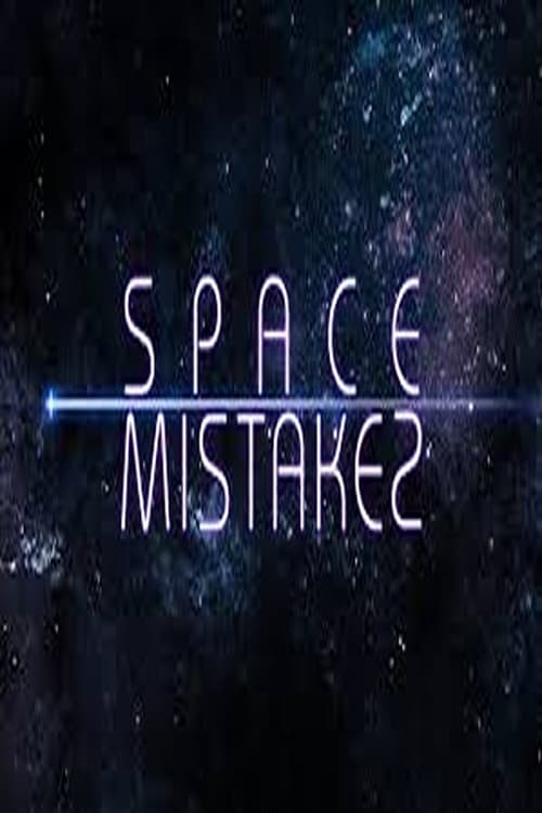 Space Mistakes (2016)
