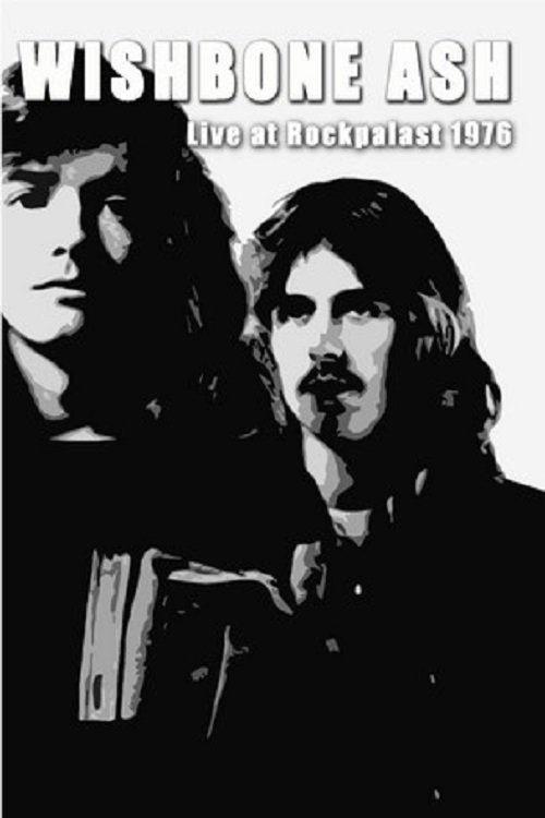Wishbone Ash Live At Rockpalast 1976 Remastered movie poster player