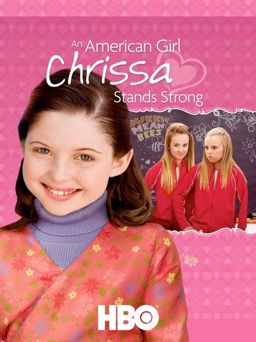 An American Girl: Chrissa Stands Strong 2009