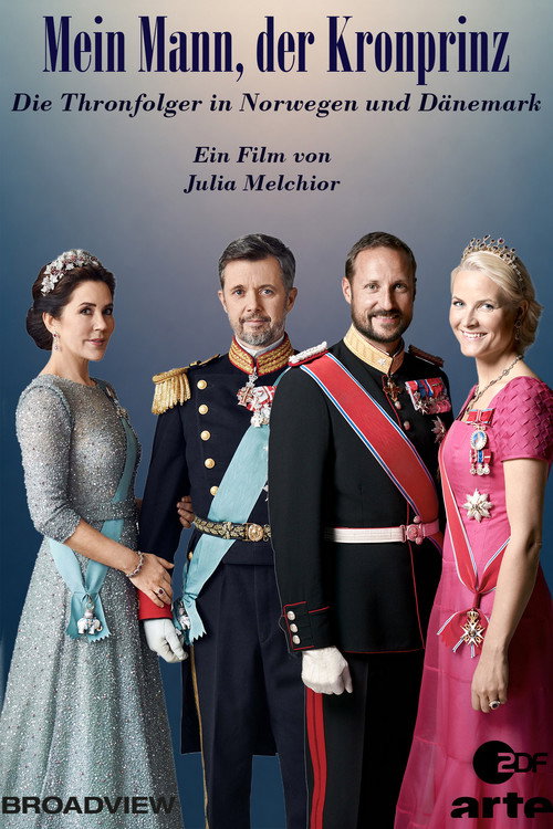My Husband, the Crown Prince - The Heirs to the Throne in Norway and Denmark
