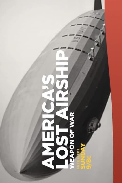 America's Lost Airship: Weapon of War