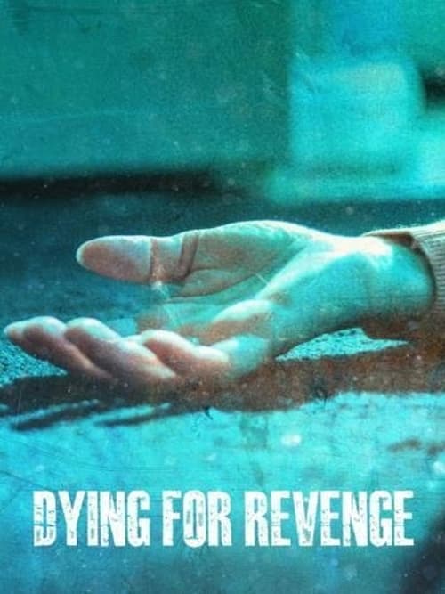 Poster Dying For Revenge