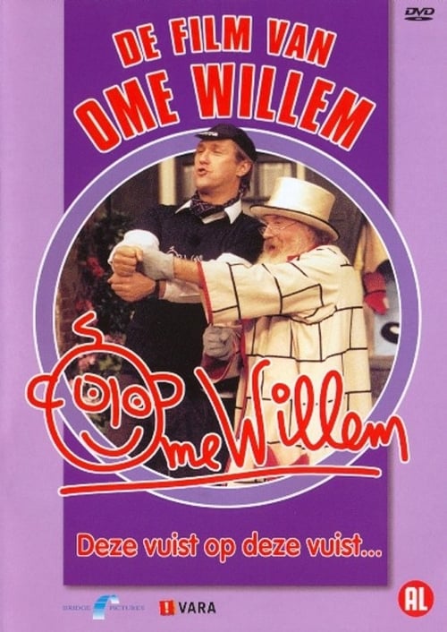 Film van Ome Willem 2 - Deze Vuist Op Deze Vuist 2003