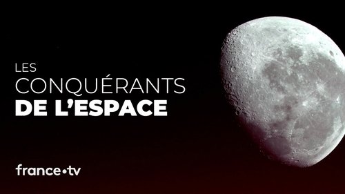 Les conquérants de l'espace