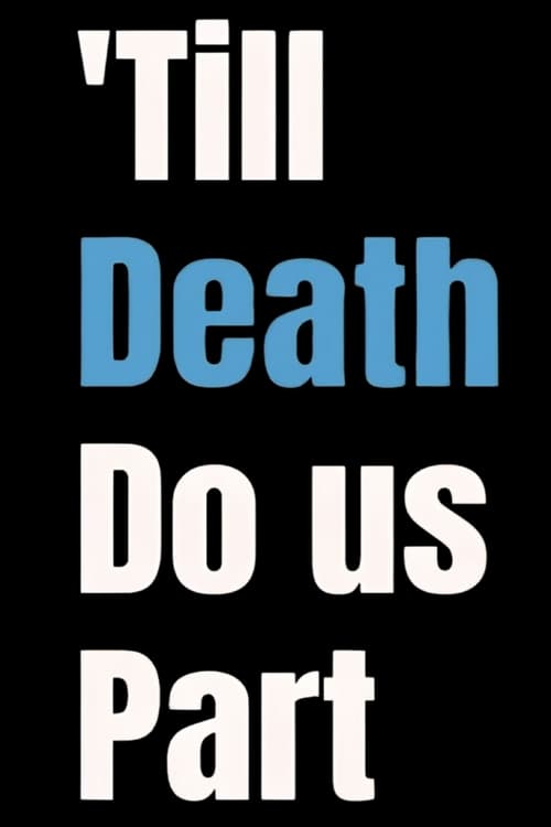 'Till Death Do us Part (2023) poster