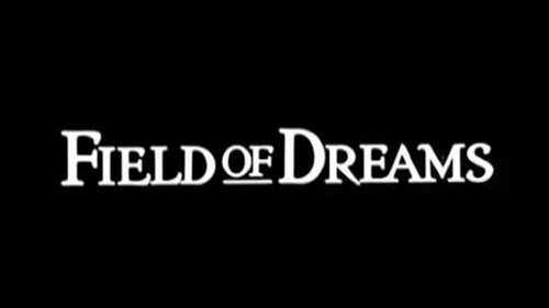 Field of Dreams