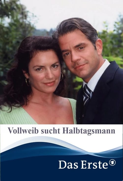 Vollweib sucht Halbtagsmann (2002) poster