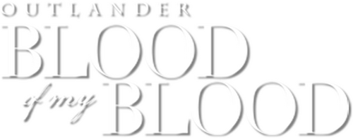 Outlander: Blood of My Blood