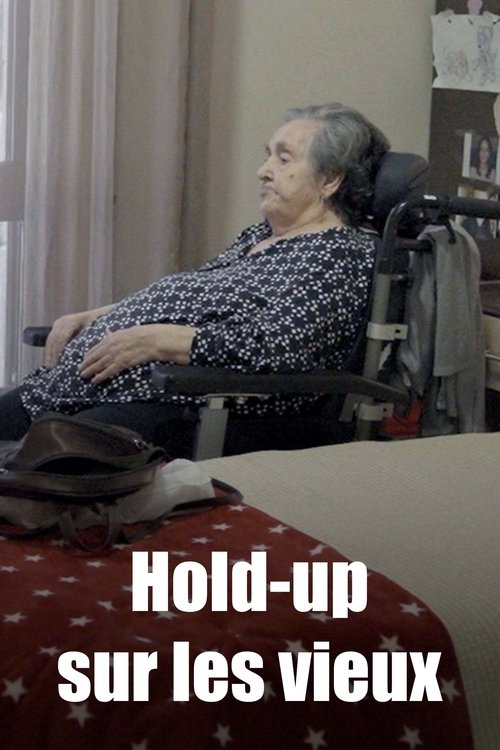 Poster image du film Hold-up sur les vieux Hold-up sur les vieux