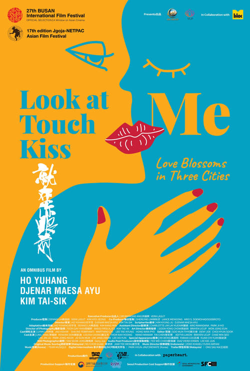 Poster Look At Me Touch Me Kiss Me 2023