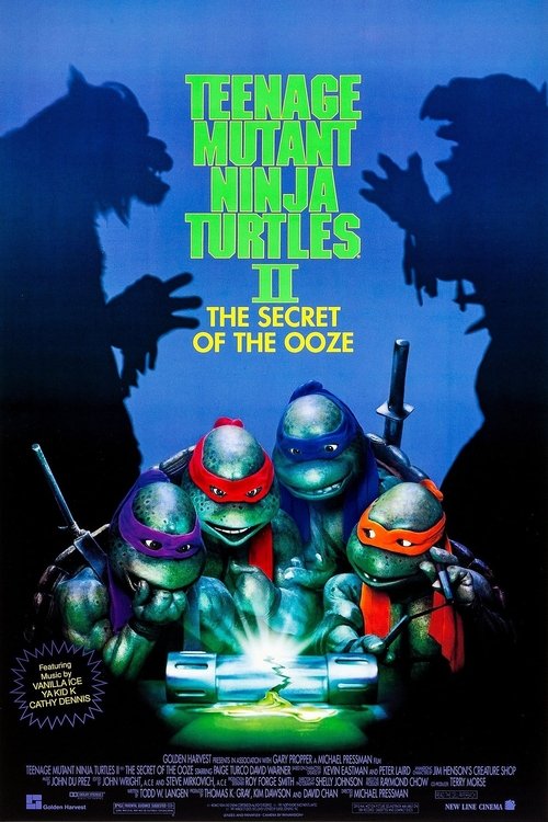 Teenage Mutant Ninja Turtles II: The Secret of the Ooze Teenage Mutant Ninja Turtles II: The Secret of the Ooze