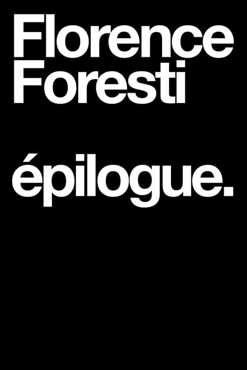 Florence Foresti : Epilogue 2019