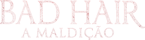 Bad Hair: Belleza maldita