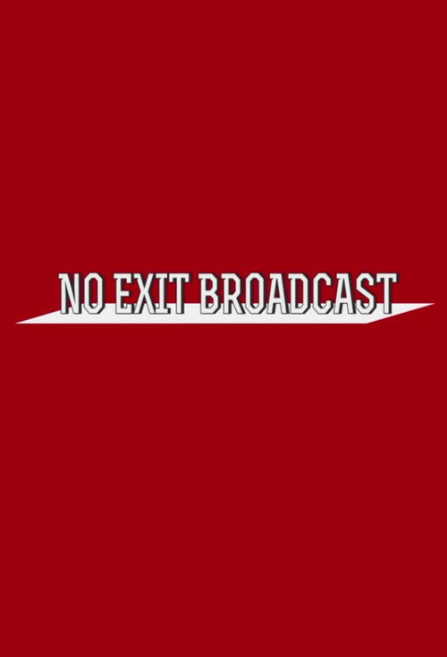 Affiche de MONSTA X: No Exit Broadcast