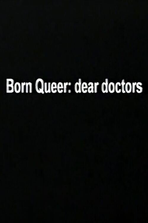 Born Queer: Dear Doctors (2004) poster