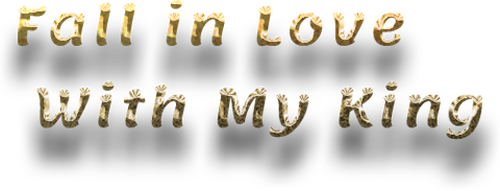 Fall in Love With My King