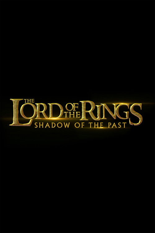 The Lord of the Rings: Shadow of the Past