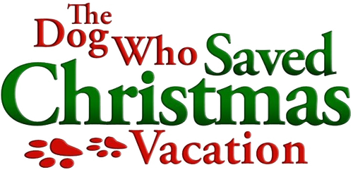 The Dog Who Saved Christmas Vacation