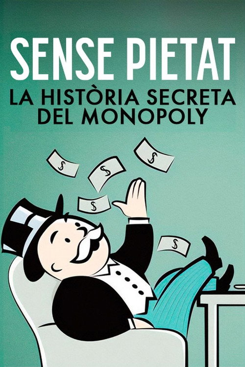 Cartell de Sense pietat: La història secreta del Monopoly