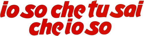 Io so che tu sai che io so