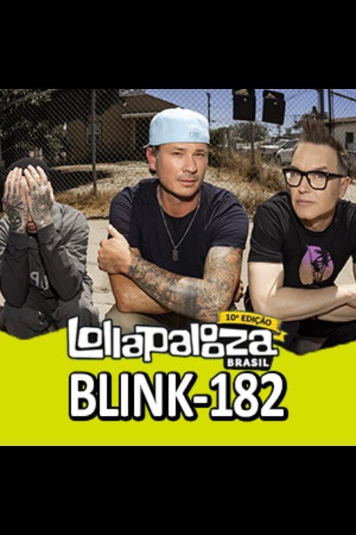 Blink-182 - Live at Lollapalooza Brazil 2024 (2004) poster