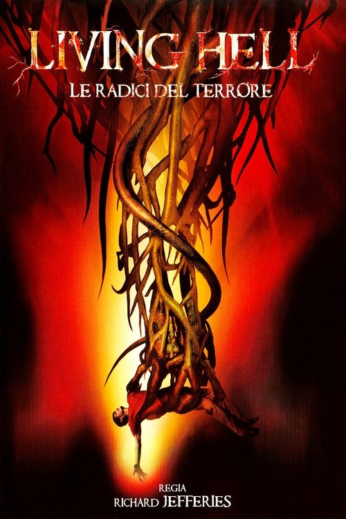 Living Hell - Le radici del terrore 2008