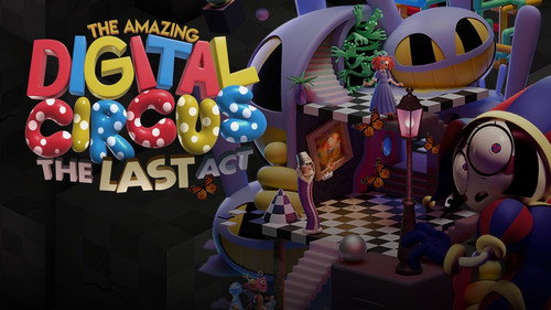 The Amazing Digital Circus: The Last Act
