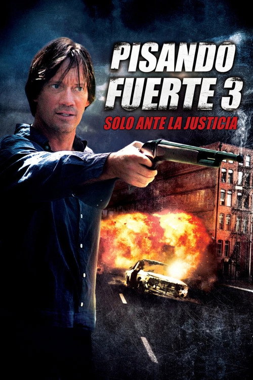Pisando fuerte 3 :Sólo ante la justicia