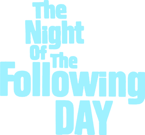 The Night of the Following Day
