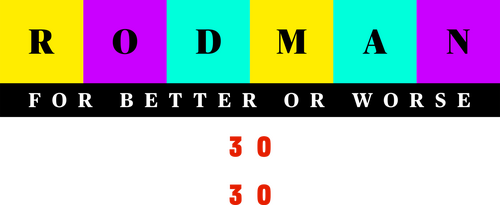 Rodman: For Better or Worse