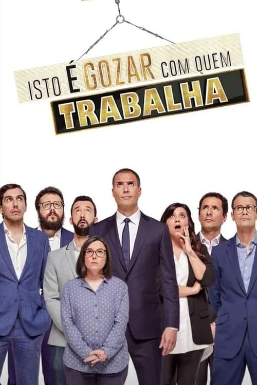 Isto é Gozar Com Quem Trabalha, S01 - (2020)