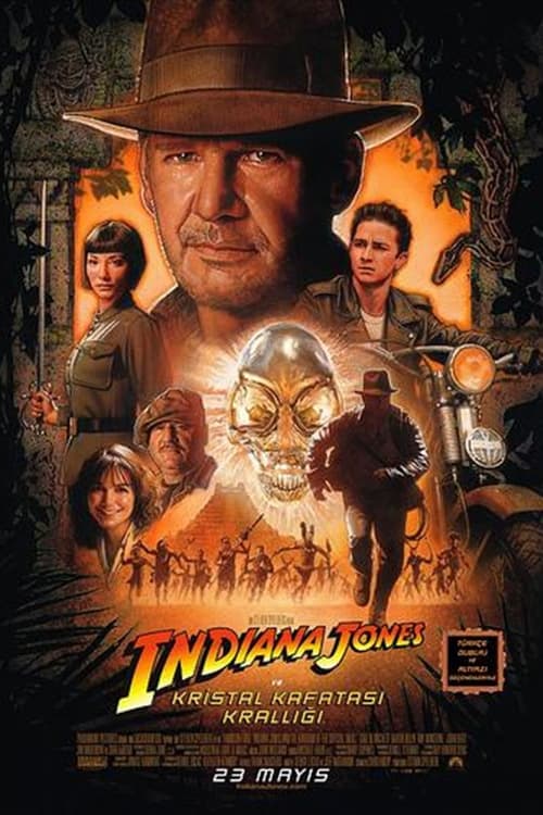 Indiana Jones ve Kristal Kafatası Krallığı ( Indiana Jones and the Kingdom of the Crystal Skull )