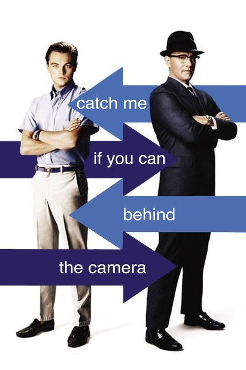 Catch Me If You Can: Behind the Camera poster