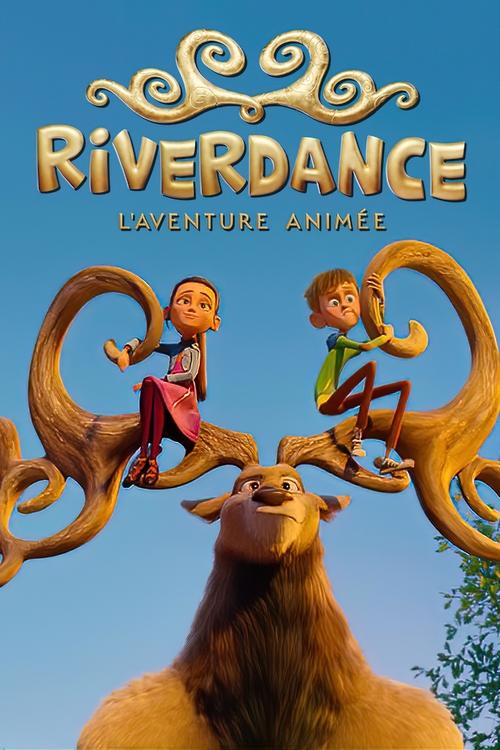 Poster image du film Riverdance : L'aventure animée Riverdance : L'aventure animée