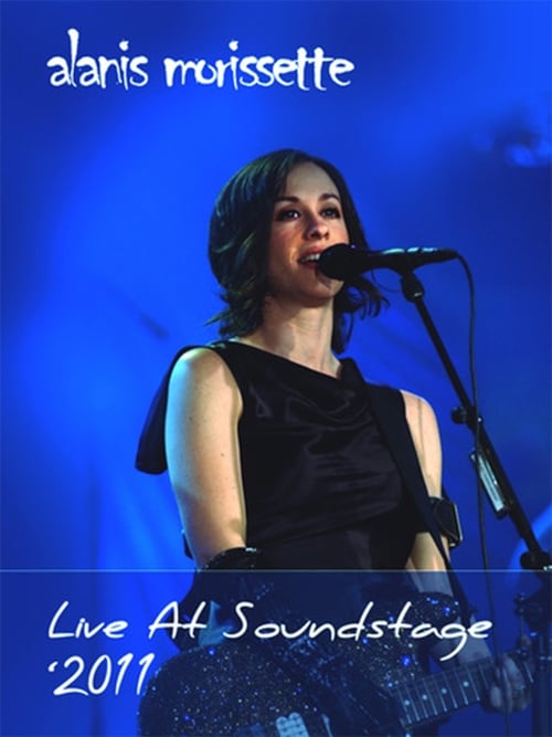 Alanis Morissette - Soundstage 2011