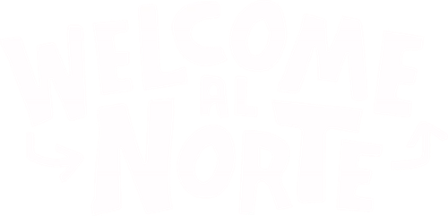 Welcome al Norte