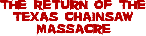 The Return of the Texas Chainsaw Massacre