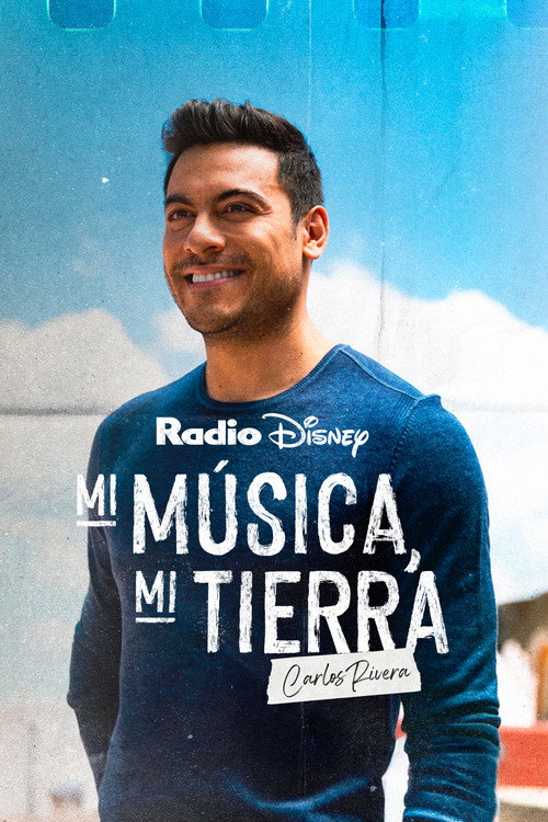 Mi música, mi tierra: Carlos Rivera poster