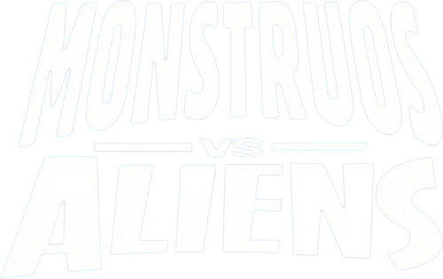 Monstruos vs Aliens