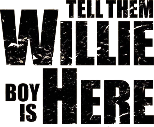 Tell Them Willie Boy Is Here