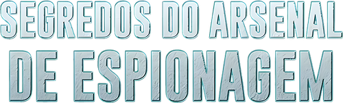 Segredos do Arsenal de Espionagem