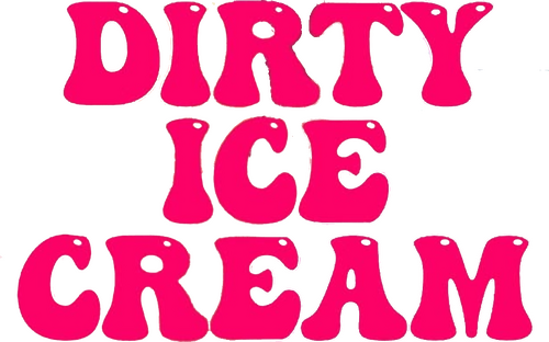 Dirty Ice Cream