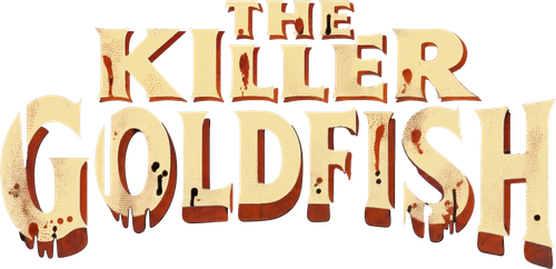 The Killer Goldfish