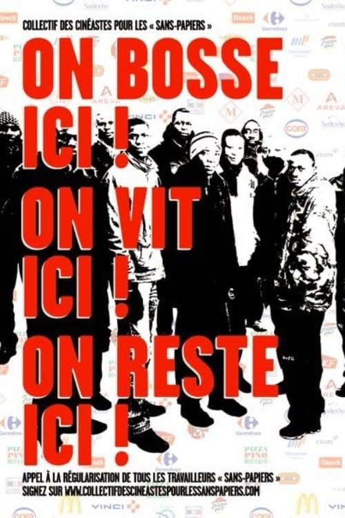 On bosse ici! On vit ici! On reste ici! On bosse ici! On vit ici! On reste ici!